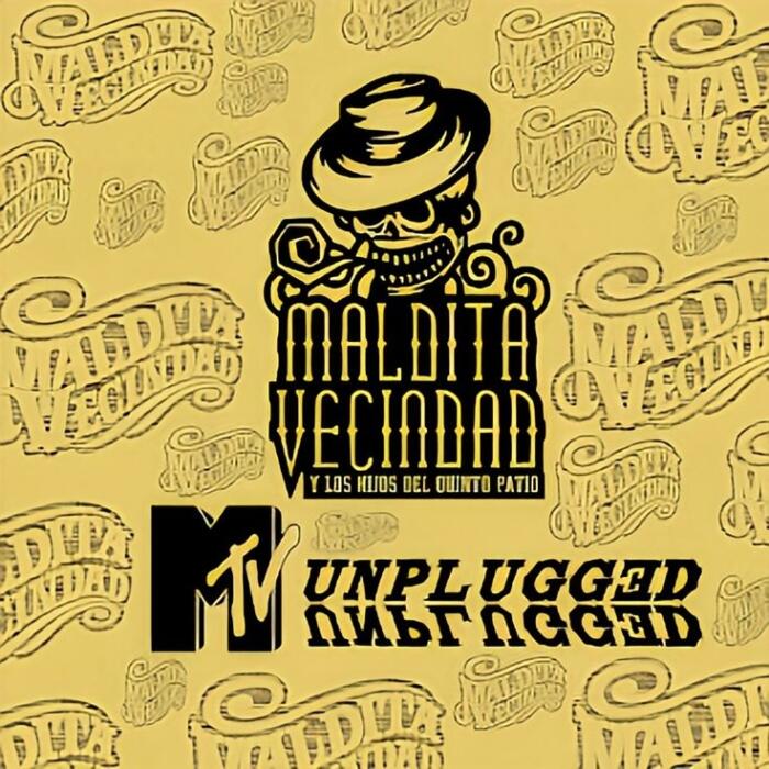 poster of MTV Unplugged session of music group La Maldita Vecindad y los Hijos del Quinto Patio